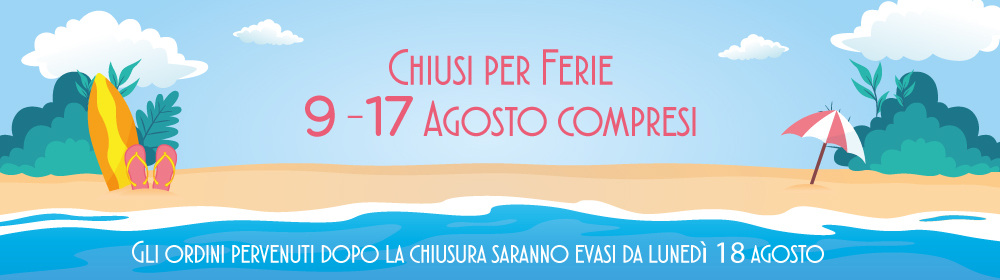 chiusura estiva 9-17 agosto