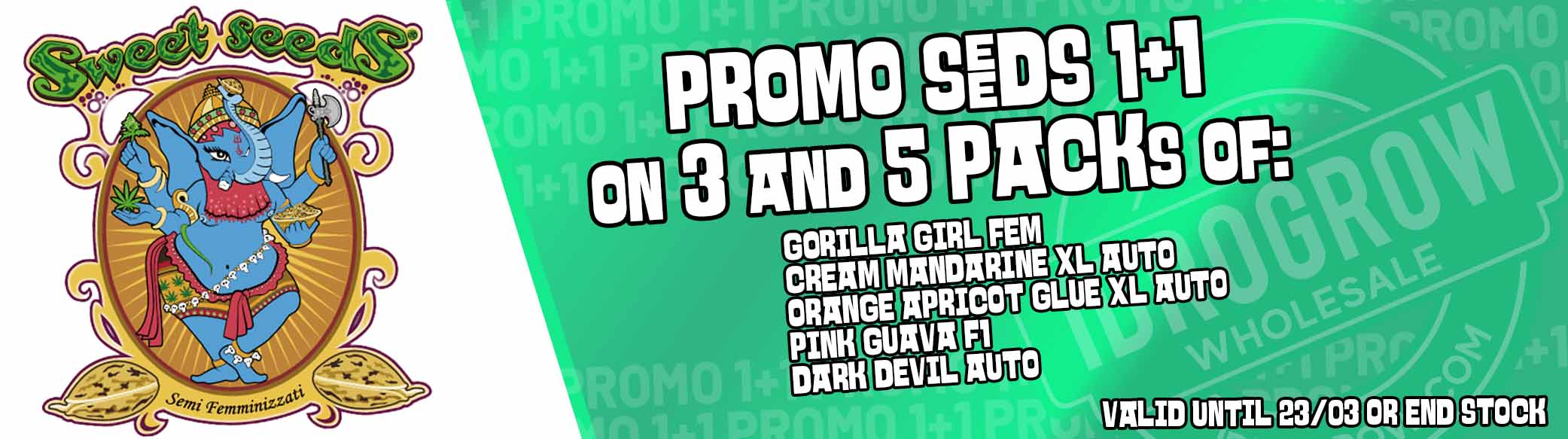Promo sweet seeds 1+1 en